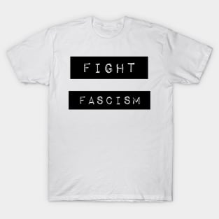 FIGHT FASCISM - Retro Label Maker Design T-Shirt